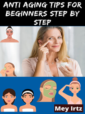 cover image of Anti Aging Tips for Beginners Step by Step